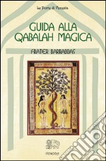 Guida alla Qabalah magica libro