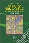 Medicina vibrazionale. Guida alle terapie energetiche libro