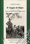 Il viaggio di Eligio. Dalla Sicilia a Londra. Lettere dal fronte del vobarnese Eligio Tiboni libro