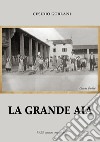 La grande aia libro