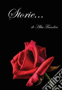 Storie... di Alba Fiandra