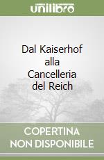 Dal Kaiserhof alla Cancelleria del Reich libro