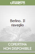 Berlino. Il risveglio