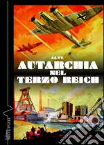 Autarchia nel Terzo Reich libro