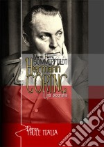 Hermann Göring. Una biografia