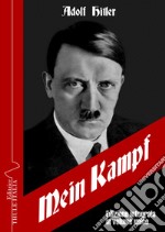 Mein Kampf. Ediz. integrale libro