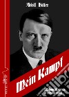 Mein Kampf. Ediz. integrale libro