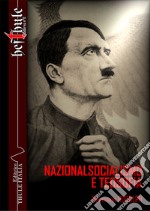 Nazionalsocialismo e teosofia. Ediz. integrale