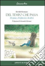 Del tempo che passa di pane, d'infanzia, e di altro libro