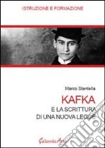 Kafka e la scrittura di una nuova legge libro