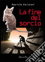 La fine del sorcio