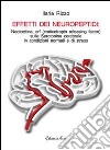 Effetti dei neuropeptidi. Nocicettina, CRF (corticotropin releasing factor), sulla serotonina cerebrale in condizioni normali e di stress libro