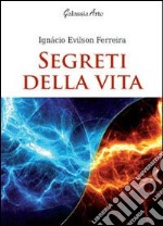 Segreti della vita libro