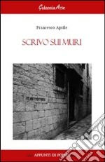 Scrivo sui muri libro