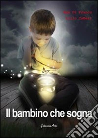 Il bambino che sogna libro