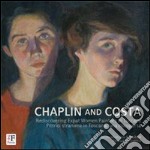 Chaplin and Costa. Pittrici straniere in Toscana. Una riscoperta. Ediz. italiana e inglese libro