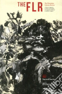 The FLR. The Florentine Literary Review. Ediz. italiana e inglese. Vol. 3: Sacred-Sacro libro
