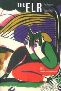 The FLR. The Florentine Literary Review. Ediz. italiana e inglese. Vol. 4: Landscape-Paesaggio libro