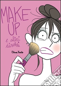 Make up e altri disastri