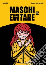 Maschi da evitare libro