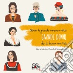 Storie di grandi uomini e delle grandi donne che li hanno resi tali libro