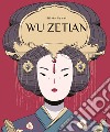 Wu Zetian. Vita di Wu Zetian libro