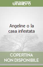 Angeline o la casa infestata libro