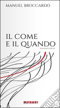 Il come e il quando libro