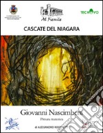 Cascate del Niagara. Giovanni Nascimbeni. Pittura materica. Ediz. illustrata libro