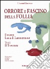 Orrore e fascino della follia. Donizzetti Lucia Lammermoor. Verdi Il Trovatore libro di Guazzone Giovanni