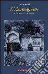 L'amazagèvle e altri racconti di Romagna libro di Acerbi P. Ugo