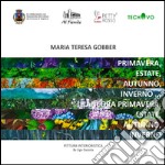 Maria Teresa Gobber. Pittura interioristica. Catalogo della mostra (Voghiera, 16 aprile-30 giugno 2016). Ediz. illustrata libro