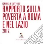 Rapporto sulla povertà a Roma e nel Lazio 2012