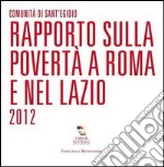 Rapporto sulla povertà a Roma e nel Lazio 2012 libro