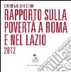 Rapporto sulla povertà a Roma e nel Lazio 2012 libro