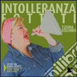 Intolleranza fottiti libro