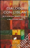 Dialogo con l'Islam. Sciiti e cattolici davanti al futuro libro di Ianari V. (cur.)