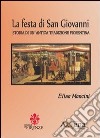 La festa di San Giovanni. Storia di un'antica tradizione fiorentina libro