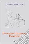 Premiata impresa paradiso libro di Nimis Giovanni P.