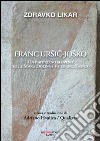 Franc Ursic-Josko. Un partigiano sloveno della Soaka Dolina/valle dell'Isonzo libro