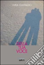 Della tua voce