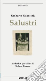 Salustri. Testo friulano e italiano