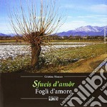 Fueis d'amôr-Fogli d'amore libro