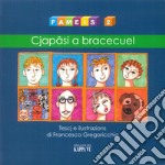 Fameis. Vol. 2: Cjapasi a Bracecuel libro