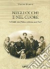 Negli occhi e nel cuore. I Gentilli, ebrei friulani testimoni della Shoah libro