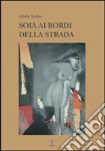 Soia ai bordi della strada libro