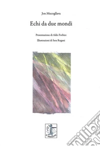 Echi da due mondi