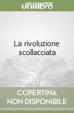 La rivoluzione scollacciata libro