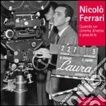 Nicolò Ferrari. Quando un cinema diverso è possibile libro