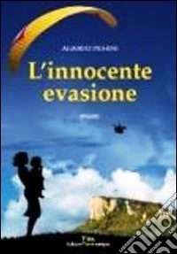 L'innocente evasione